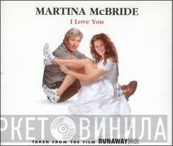Martina McBride - I Love You