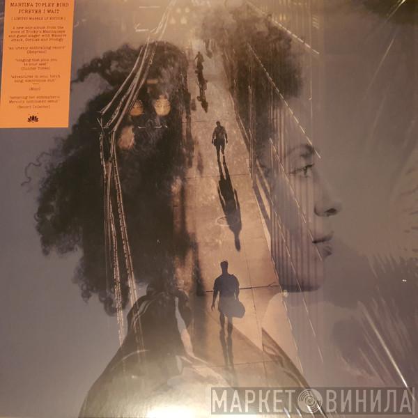 Martina Topley-Bird - Forever I Wait