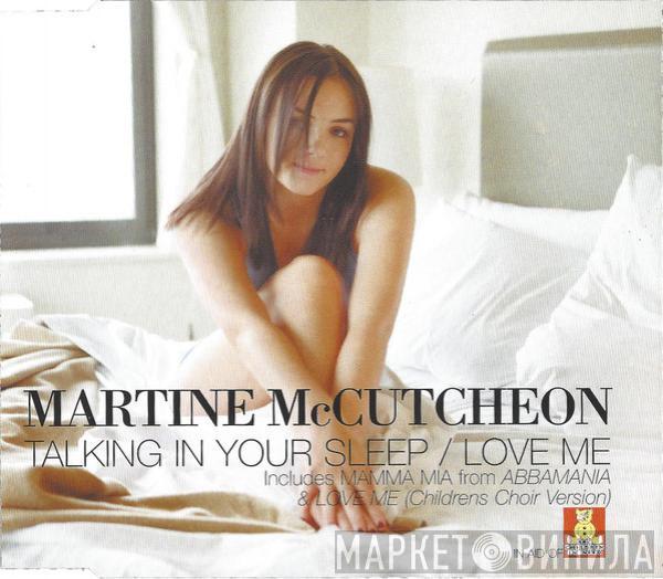 Martine McCutcheon - Talking In Your Sleep / Love Me