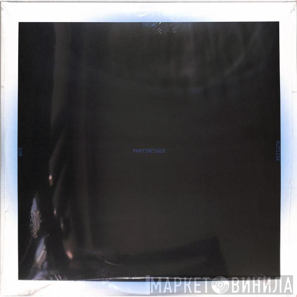 Martinesque - Think Outside The Box