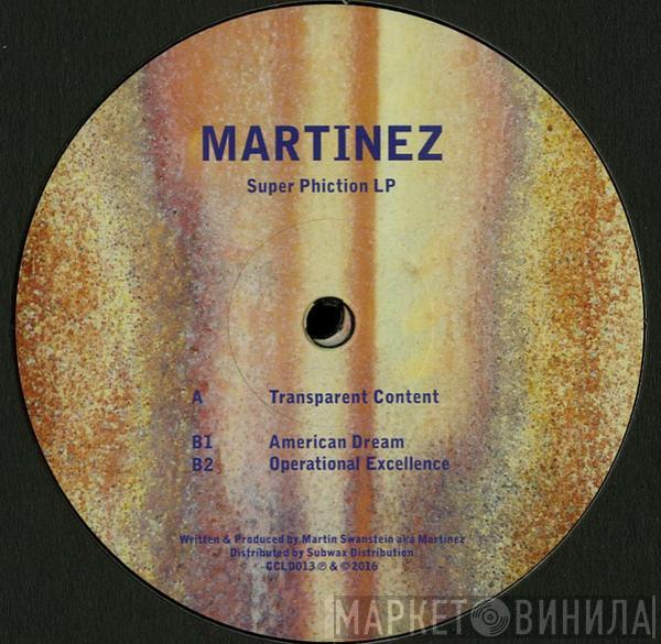Martinez - Super Phiction LP