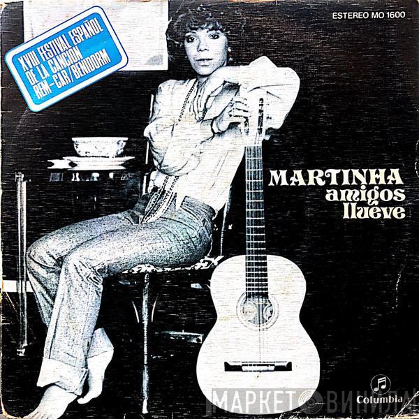 Martinha - Amigos / Llueve