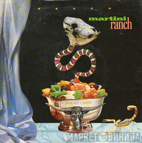 Martini Ranch - Reach