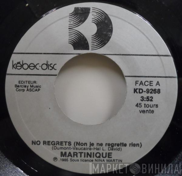  Martinique   - No Regrets (Non, Je Ne Regrette Rien)