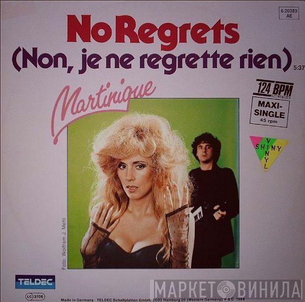  Martinique   - No Regrets (Non, Je Ne Regrette Rien)