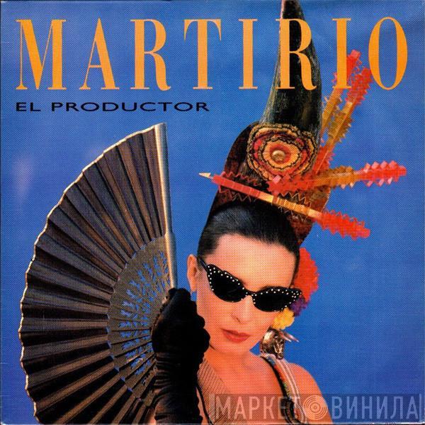 Martirio - El Productor