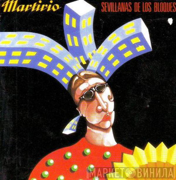  Martirio  - Sevillanas De Los Bloques