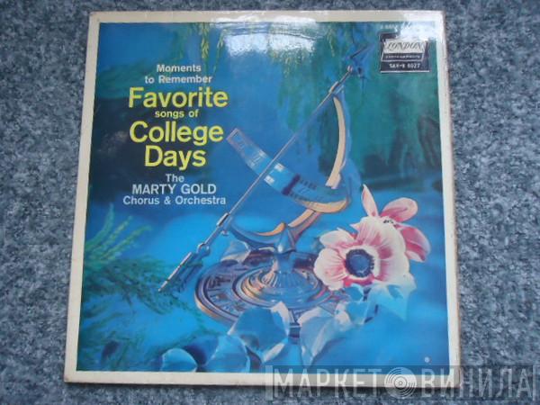 Marty Gold and his Orchestra and Chorus - Favorite Songs Of College Days