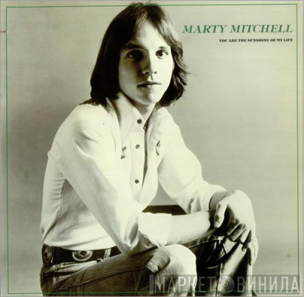 Marty Mitchell - You Are The Sunshine Of My Life