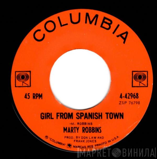  Marty Robbins  - Girl From Spanish Town / Kingston Girl