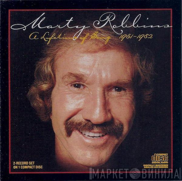 Marty Robbins - A Lifetime Of Song 1951-1982