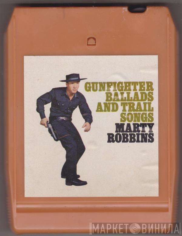  Marty Robbins  - Gunfighter Ballads And Trail Songs