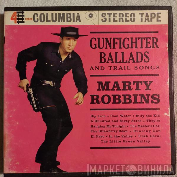  Marty Robbins  - Gunfighter Ballads And Trail Songs