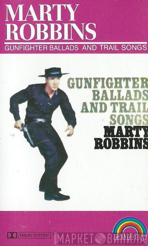 Marty Robbins  - Gunfighter Ballads And Trail Songs