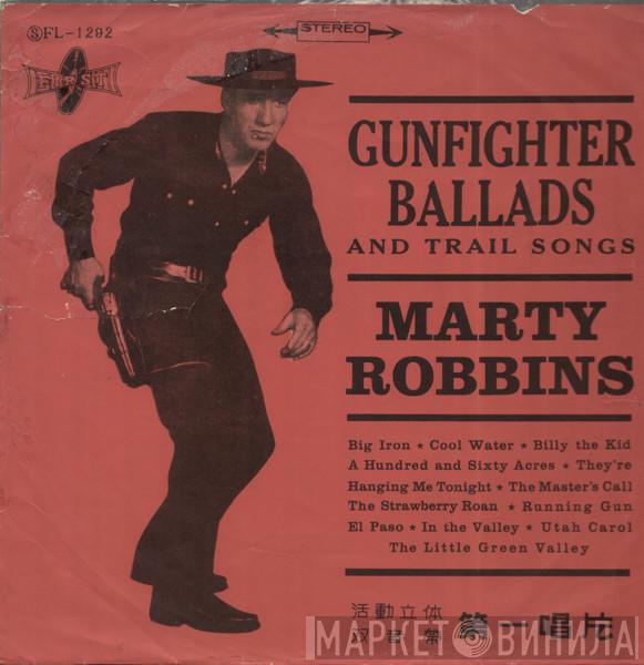  Marty Robbins  - Gunfighter Ballads And Trail Songs