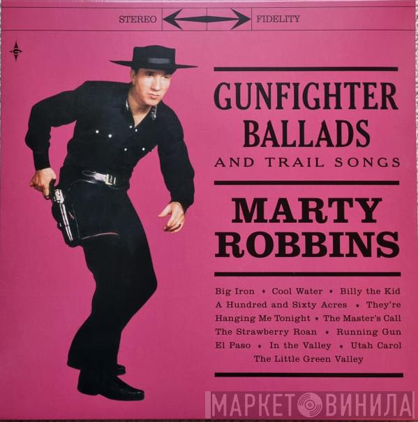  Marty Robbins  - Gunfighter Ballads And Trail Songs