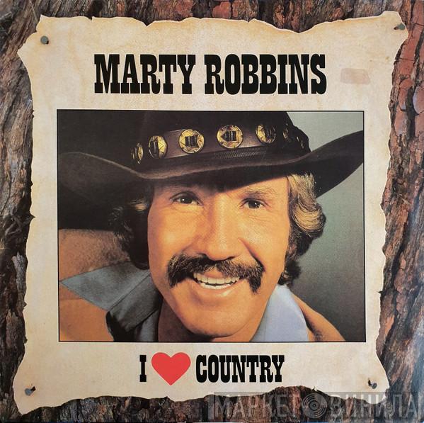 Marty Robbins - I Love Country