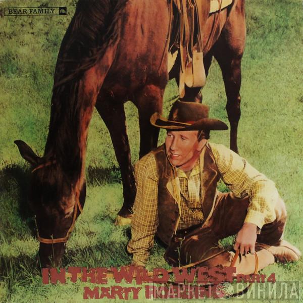 Marty Robbins - In The Wild West, Part 4