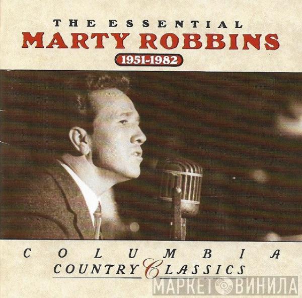 Marty Robbins - The Essential Marty Robbins 1951-1982