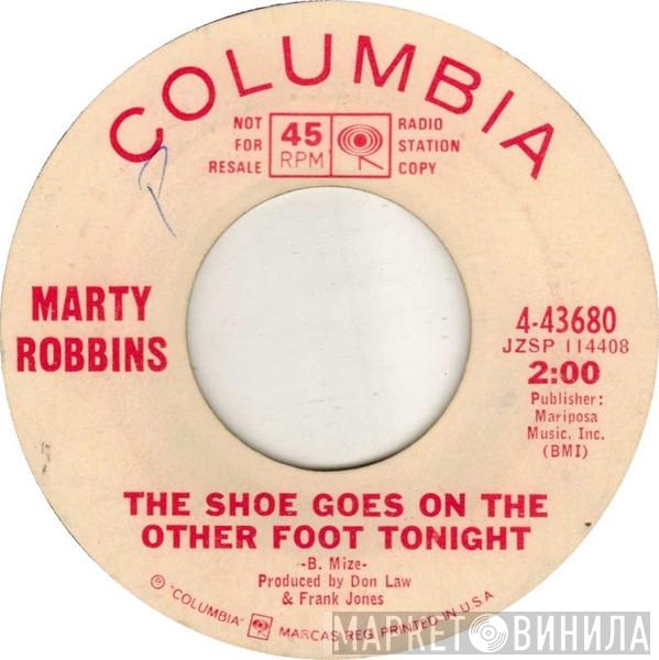  Marty Robbins  - The Shoe Goes On The Other Foot Tonight