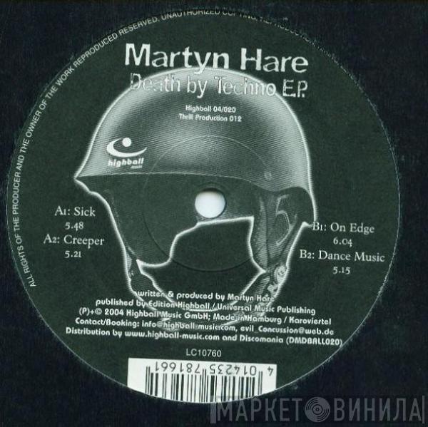  Martyn Hare  - Death By Techno E.P.