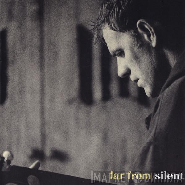 Martyn Joseph - Far From Silent