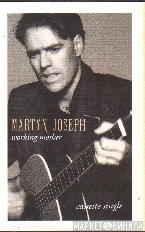 Martyn Joseph - Working Mother