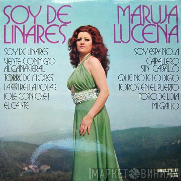 Maruja Lucena - Soy De Linares