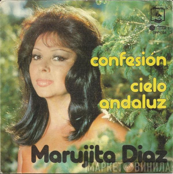 Marujita Diaz - Confesion / Cielo Andaluz