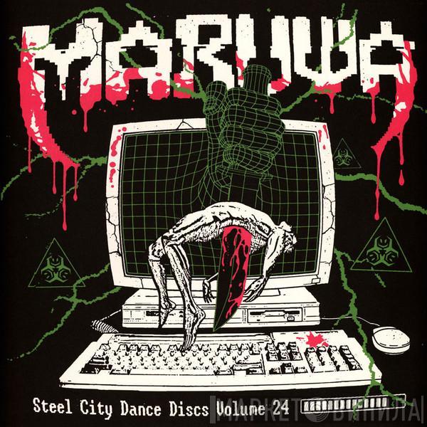 Maruwa - Steel City Dance Discs Volume 24