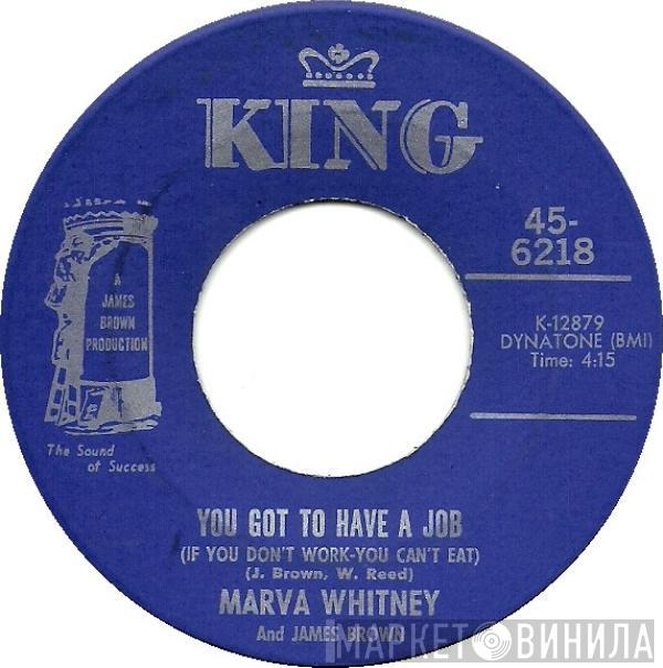 Marva Whitney, James Brown - You Got To Have A Job (If You Don't Work - You Can't Eat) / I'm Tired, I'm Tired, I'm Tired (Things Better Change Before It's Too Late)