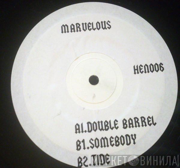  Marvelous  - Double Barrel