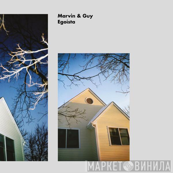 Marvin & Guy - Egoísta