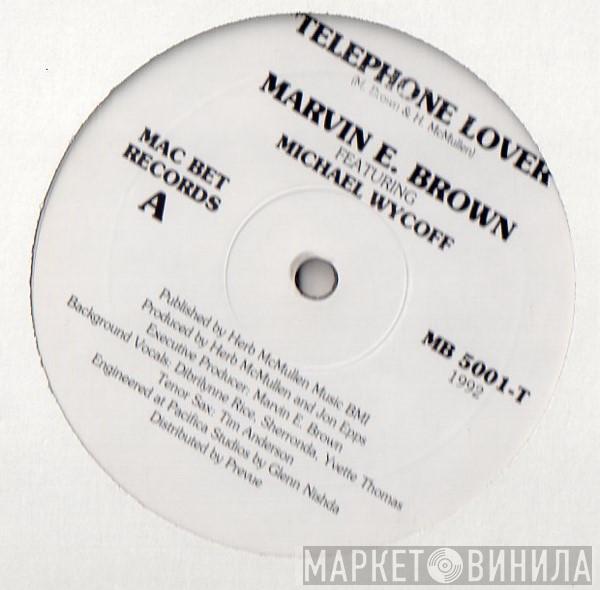 Marvin E. Brown, Michael Wycoff - Telephone Lover