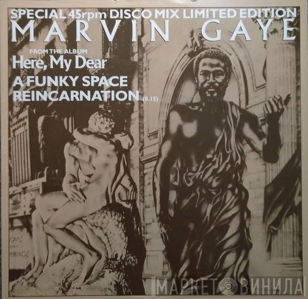  Marvin Gaye  - A Funky Space Reincarnation / Got To Give It Up