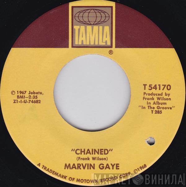  Marvin Gaye  - Chained / At Last (I Found A Love)