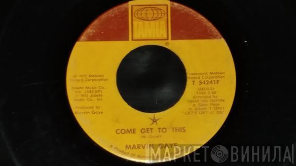  Marvin Gaye  - Come Get To This / Distant Lover