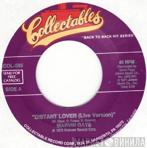  Marvin Gaye  - Distant Lover / Come Get To This