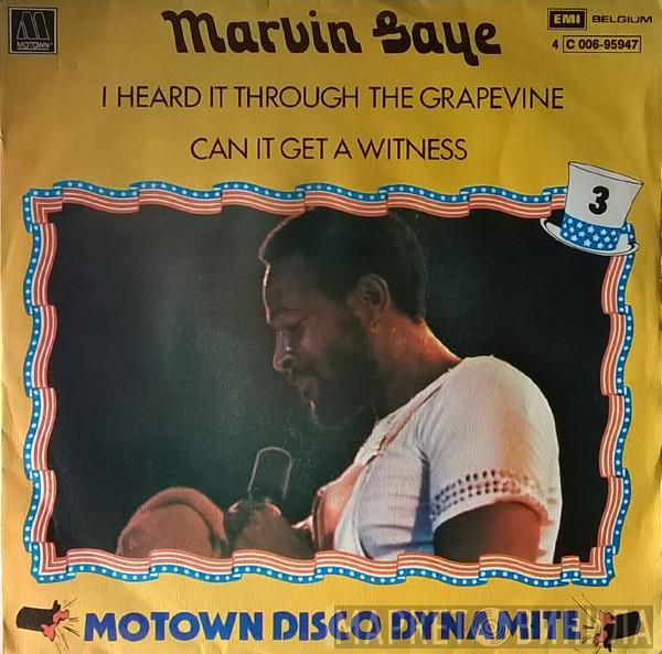  Marvin Gaye  - I Heard It Through The Grapevine / Can I Get A Witness