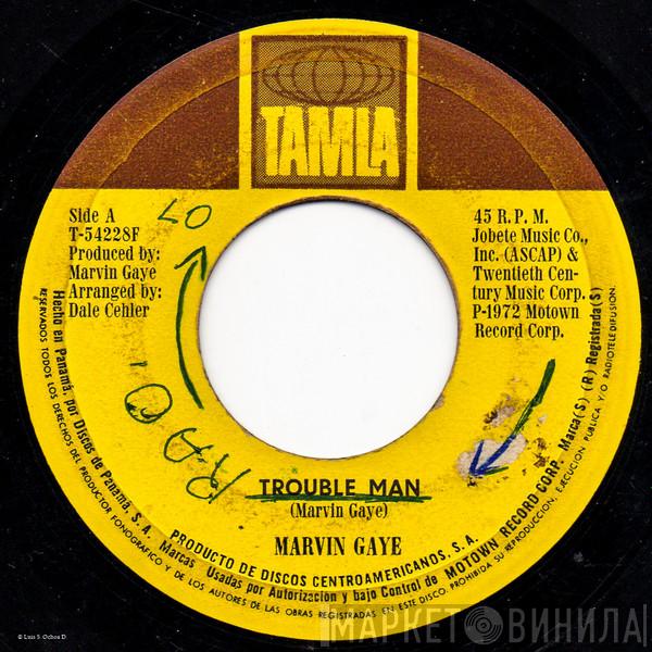  Marvin Gaye  - Trouble Man / Don't Mess With Mr. "T"