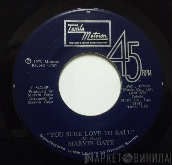  Marvin Gaye  - You Sure Love To Ball / Keep Gettin It On