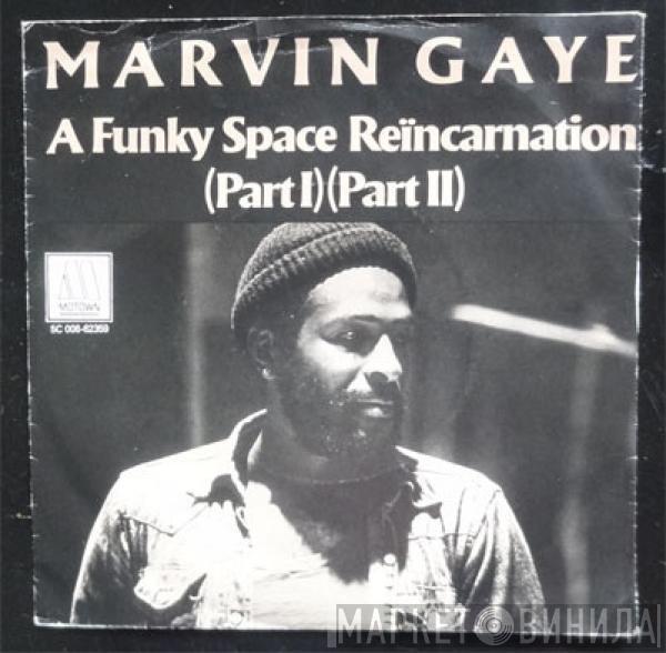  Marvin Gaye  - A Funky Space Reincarnation (Part I)(PartII)