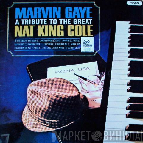 Marvin Gaye - A Tribute To The Great Nat King Cole