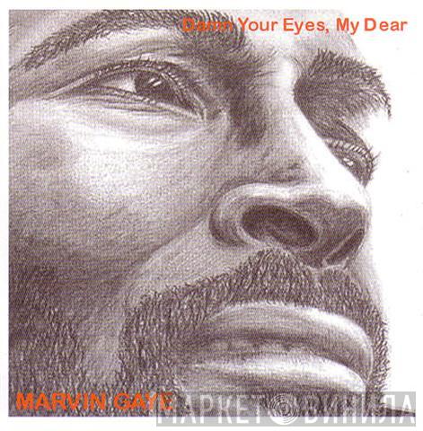  Marvin Gaye  - Damn Your Eyes, My Dear