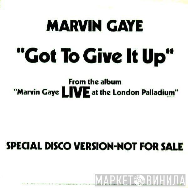  Marvin Gaye  - Got To Give It Up