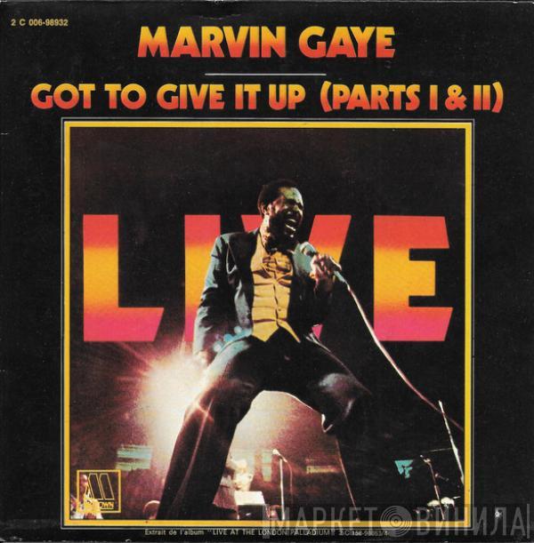  Marvin Gaye  - Got To Give It Up