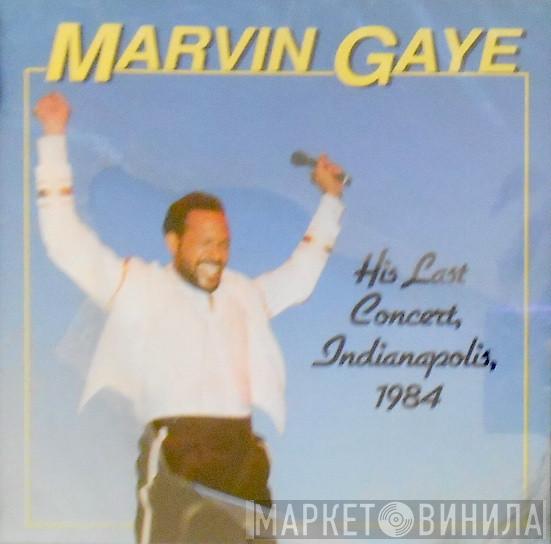  Marvin Gaye  - His Last Concert, Indianapolis, 1984