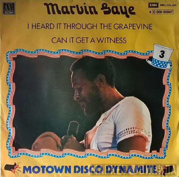 Marvin Gaye - I Heard It Through The Grapevine / Can I Get A Witness