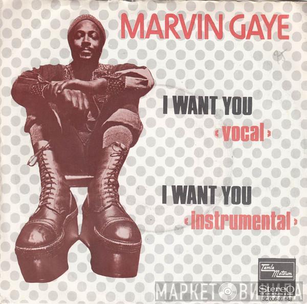  Marvin Gaye  - I Want You