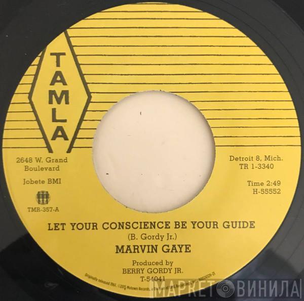 Marvin Gaye - Let Your Conscience Be Your Guide